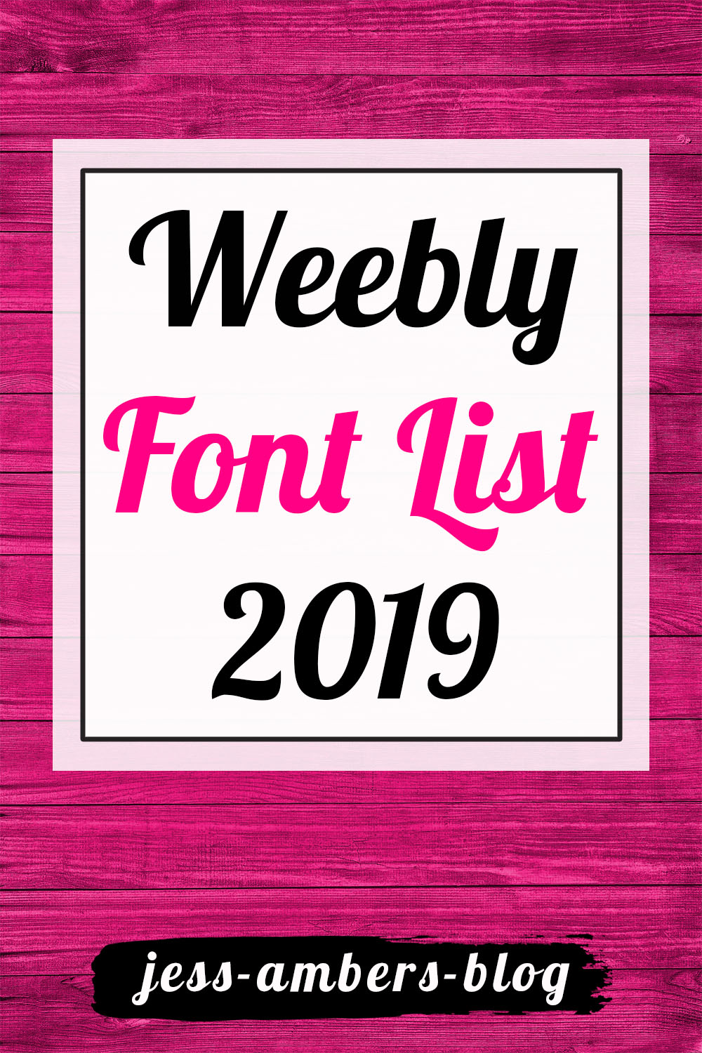 Pinterest banner for List of Weebly Fonts 2019